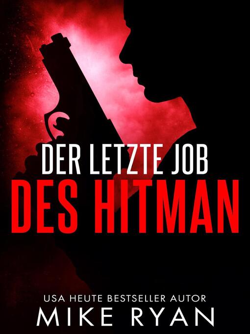 Title details for Der Letzte Job Des Hitman by Mike Ryan - Available